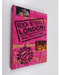 Kirjailijan Max Wooldridge käytetty kirja Rock 'n' Roll London
