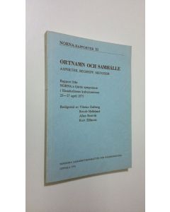 Tekijän Vibeke Dalberg  käytetty kirja Ortnamn och samhälle a spekter, begrepp, metoder : Rapport från NORNA:s fjärde symposium i Hanaholmens kulturcentrum 25-27 april 1975