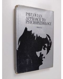 Kirjailijan W. Horsley Gantt käytetty kirja Pavlovian approach to psychopathology