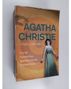 Kirjailijan Agatha Christie käytetty kirja 1940s omnibus : N or M? ; Towards zero ; Sparkling cyanide ; Crooked house (Yhteisnide)