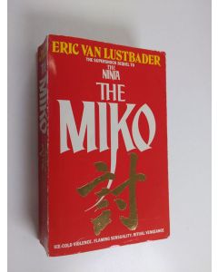 Kirjailijan Eric Van Lustbader käytetty kirja The Miko