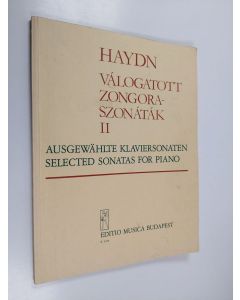 Kirjailijan Joseph Haydn käytetty teos Válogatott zongoraszonáták 2 : Ausgewählte klaviersonaten - Selected sonatas for piano