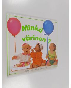 Kirjailijan Anthea Sieveking käytetty kirja Minkä värinen?