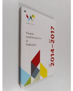 käytetty kirja Kaupan työehtosopimus ja palkkaliite 1.5.2014-31.1.2017