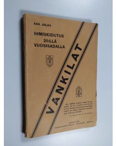 Kirjailijan Asa Jalas käytetty kirja Vankilat : ihmiskidutus 20.llä vuosisadalla