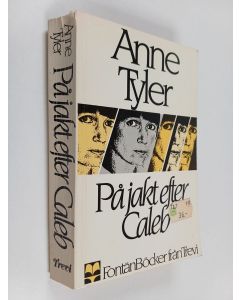 Kirjailijan Anne Tyler käytetty kirja På jakt efter Caleb