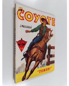 Kirjailijan Jose Mallorqui käytetty kirja El Coyote 74 : Tiikeri