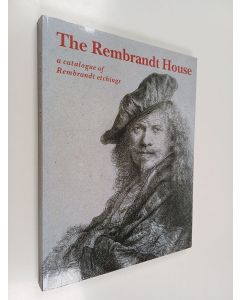 Kirjailijan E. Ornstein-Van Slooten käytetty kirja The Rembrandt House : a catalogue of Rembrandt etchings