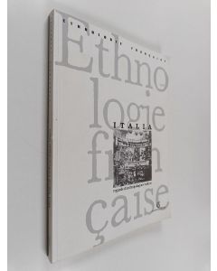 Kirjailijan Françoise Loux käytetty kirja Ethnologie française 1994/3 : Italia - regards d'anthropologues italiens