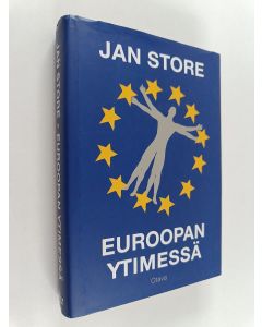 Kirjailijan Jan Store käytetty kirja Euroopan ytimessä : 20 vuotta myötä- ja vastamäessä