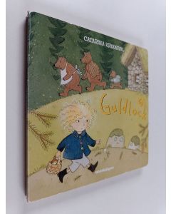 Kirjailijan Catarina Kruusval käytetty kirja Guldlock