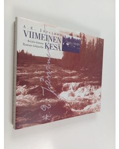Kirjailijan A. E. Järvinen käytetty kirja Viimeinen kesä : Arvitin kanssa Tuntsan lohijoella