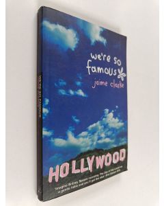 Kirjailijan Jaime Clarke käytetty kirja We're So Famous