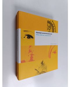 Kirjailijan Sampsa Hyysalo käytetty kirja Käyttäjä tuotekehityksessä : tieto, tutkimus, menetelmät