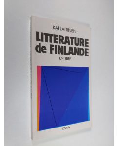 Kirjailijan Kai Laitinen käytetty kirja Littérature de Finlande : en bref