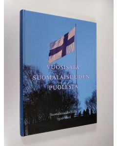 Tekijän Heikki Tala  käytetty kirja Vuosisata suomalaisuuden puolesta : Suomalaisuuden liitto 1906-2006