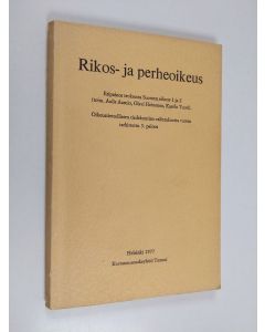 käytetty kirja Rikos- ja perheoikeus : eripainos teoksesta Suomen oikeus 1 ja 2