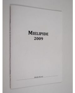 Kirjailijan Heikki Koski käytetty teos Mielipide 2009