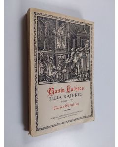 Kirjailijan Martti Luther käytetty kirja Martin Luthers lilla katekes