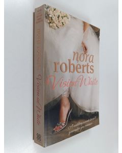 Kirjailijan Nora Roberts käytetty kirja Vision in white