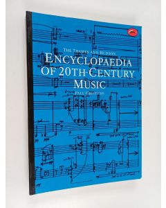 Kirjailijan Paul Griffiths käytetty kirja The Thames and Hudson Encyclopaedia of 20th-century music