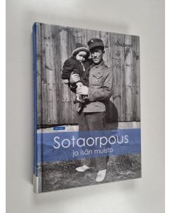 Kirjailijan Eeva Tammi käytetty kirja Sotaorpous ja isän muisto