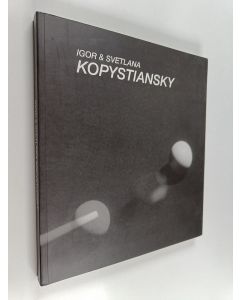 käytetty kirja Igor & Svetlana - Kopystiansky