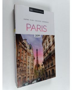 Kirjailijan Bryan Pirolli käytetty kirja Paris 2019 : inspire, plan, discover, experience