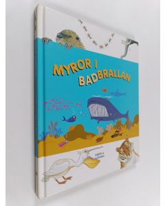 Kirjailijan Anna Olsson käytetty kirja Myror i badbrallan