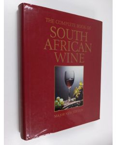 Kirjailijan David Hughes & Phyllis Hands ym. käytetty kirja The Complete Book of South African Wine