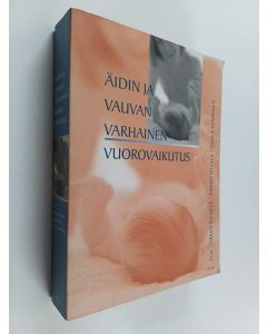 käytetty kirja Äidin ja vauvan varhainen vuorovaikutus