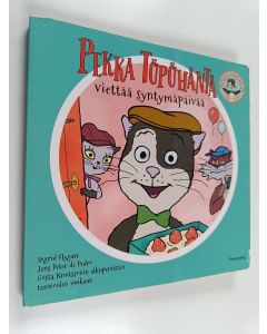 Kirjailijan Ingrid Flygare käytetty kirja Pekka Töpöhäntä viettää syntymäpäivää