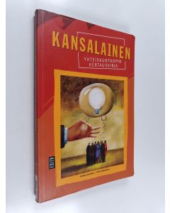 Kirjailijan Kimmo Jalonen käytetty kirja Kansalainen : yhteiskuntaopin kertauskirja