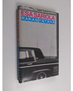 Kirjailijan Esa Sariola käytetty kirja Rakas ystävä