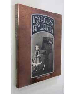 käytetty kirja Images of America : a panorama of history in photographs (ERINOMAINEN)