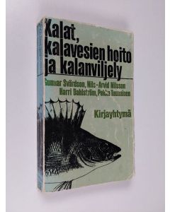 käytetty kirja Kalat, kalavesien hoito ja kalanviljely