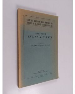 Kirjailijan Lauri Kettunen käytetty kirja Näytteitä vatjan kielestä (signeerattu)