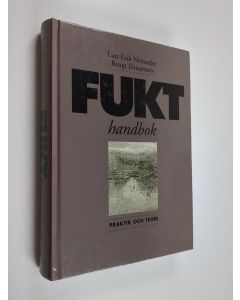 Kirjailijan Lars Erik Nevander käytetty kirja Fukthandbok : praktik och teori