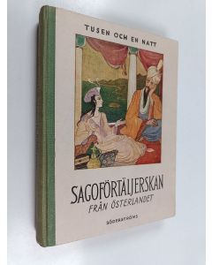 käytetty kirja Scheherezade sagoförtäljerskan och andra sagor
