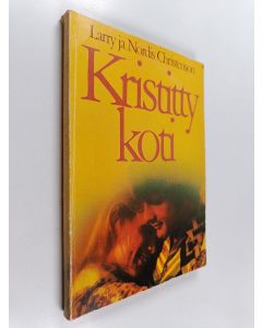 Kirjailijan Larry Christenson käytetty kirja Kristitty koti