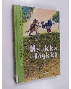 Kirjailijan Timo Parvela käytetty kirja Maukka ja Väykkä