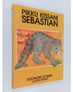 Kirjailijan Eleonore Schmid käytetty kirja Pikku kissani Sebastian