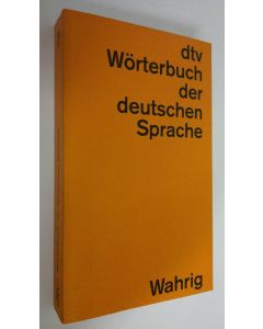 Kirjailijan Gerhard Wahrig käytetty kirja Wörterbuch der deutschen Sprache : in Zusammenarbeit mit zahlreichen Wissenschaftlern und anderen Fachleuten (ERINOMAINEN)