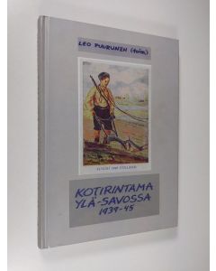käytetty kirja Kotirintama Ylä-Savossa 1939-45