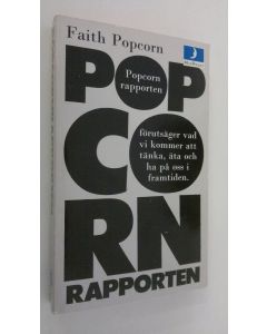 Kirjailijan Faith Popcorn käytetty kirja Popcorn-rapporten