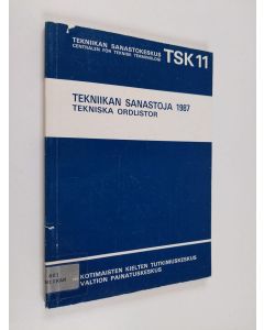Tekijän Elisa Stenvall  käytetty kirja Tekniikan sanastoja 1987 = Tekniska ordlistor 1987