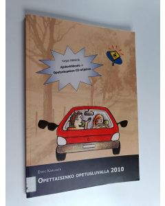 Kirjailijan Erkki Karvanen käytetty kirja Opettaisinko opetusluvalla 2010 (+cd)