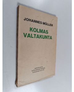 Kirjailijan Johannes Muller käytetty kirja Kolmas valtakunta