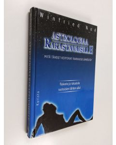 Kirjailijan Winfried Noe käytetty kirja Astrologiaa rakastavaisille : mitä tähdet kertovat rakkauselämästä?