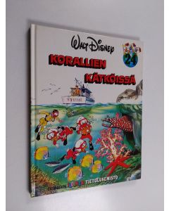 Kirjailijan Walt Disney käytetty kirja Korallien kätköissä
